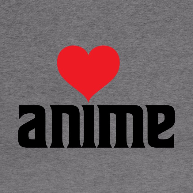 I HEART Anime by BRAVOMAXXX